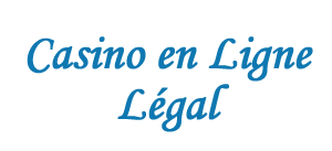 Casino en ligne légal